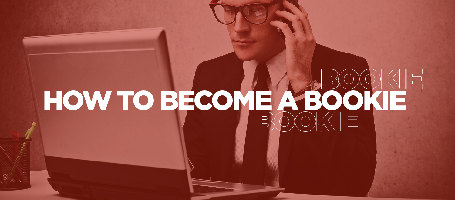How to Become a Bookie